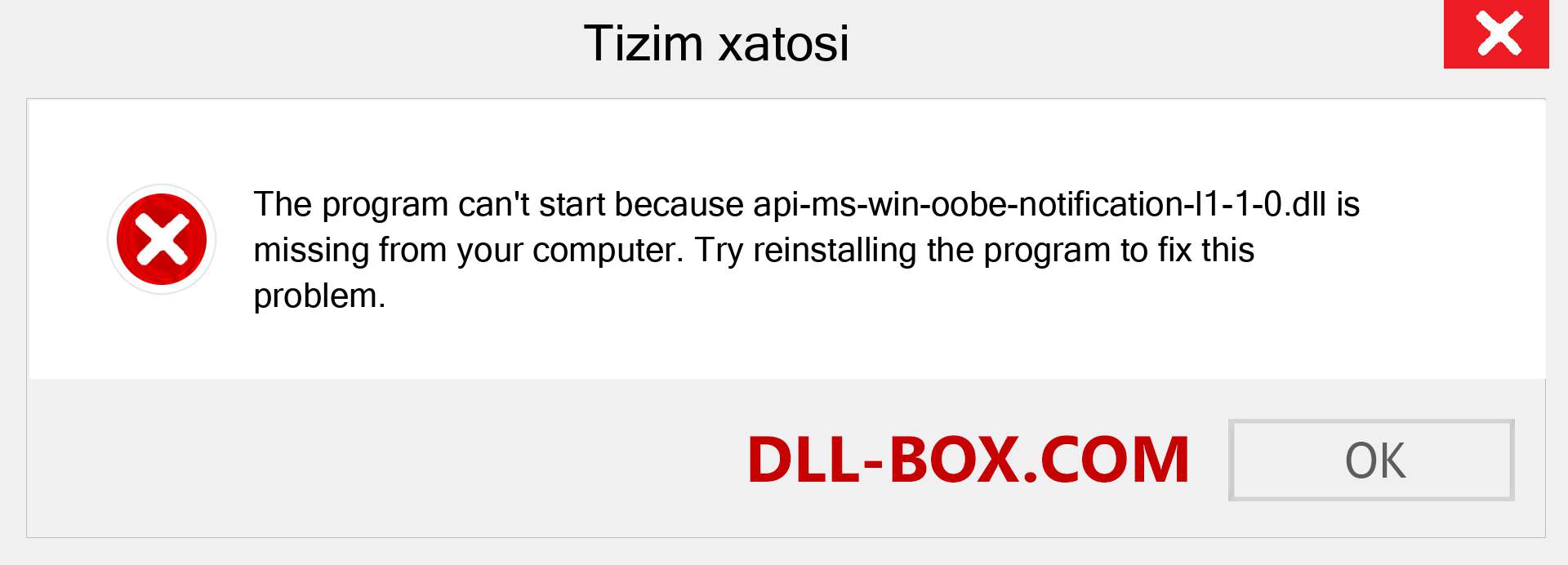 api-ms-win-oobe-notification-l1-1-0.dll fayli yo'qolganmi?. Windows 7, 8, 10 uchun yuklab olish - Windowsda api-ms-win-oobe-notification-l1-1-0 dll etishmayotgan xatoni tuzating, rasmlar, rasmlar